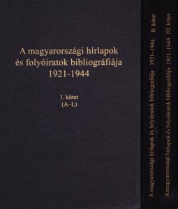 A magyarországi hírlapok és folyóiratok bibliográfiája, 1921–1944 