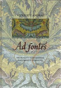 Ad Fontes – Selected Essays