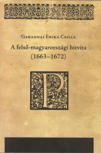 The Polemics of Upper Hungary (1663–1672)