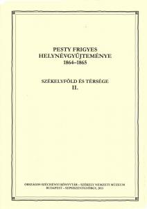 Pesty Frigyes helynévgyűjteménye 1864-1865. II. kötet, Hargita megye