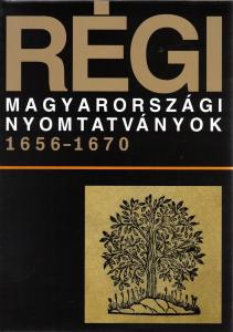Régi magyarországi nyomtatványok 1656–1670