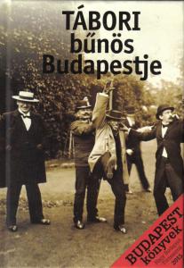 Tábori bűnös Budapestje